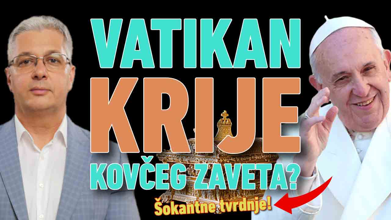 VATIKAN KRIJE KOVČEG ZAVETA?