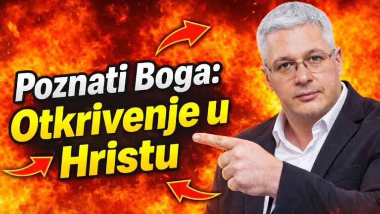Poznati Boga – Jedino Otkrivenje Boga u Hristu