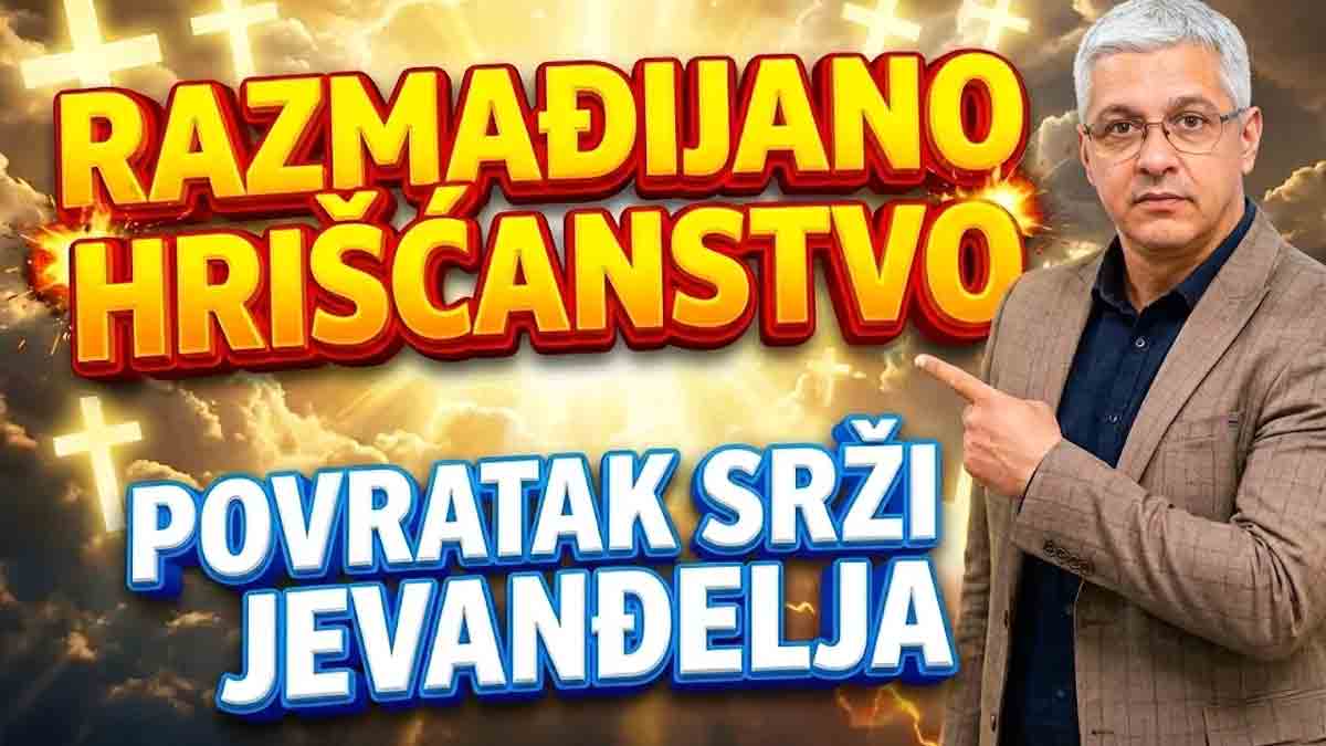 RAZMAĐIJANO HRIŠĆANSTVO – POVRATAK SRŽI JEVANĐELJA