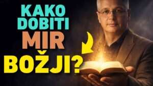 Kako dobiti mir Božji?