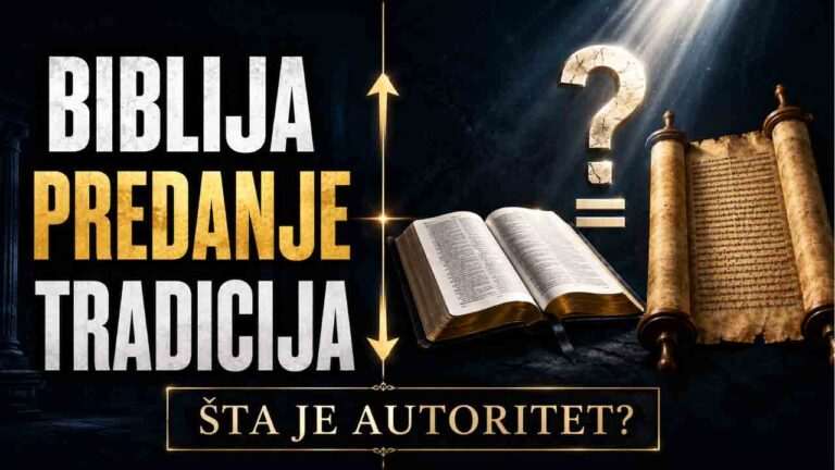 BIBLIJA PREDANJE TRADICIJA ŠTA JE AUTORITET?