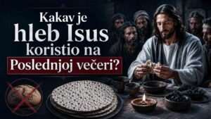 Kakav je hleb Isus koristio na Poslednjoj večeri?