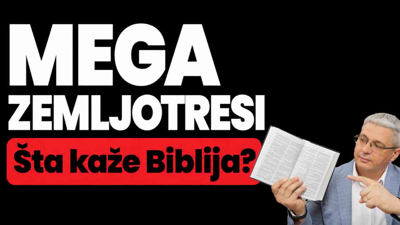 MEGA ZEMLJOTRESI Šta kaže Biblija?